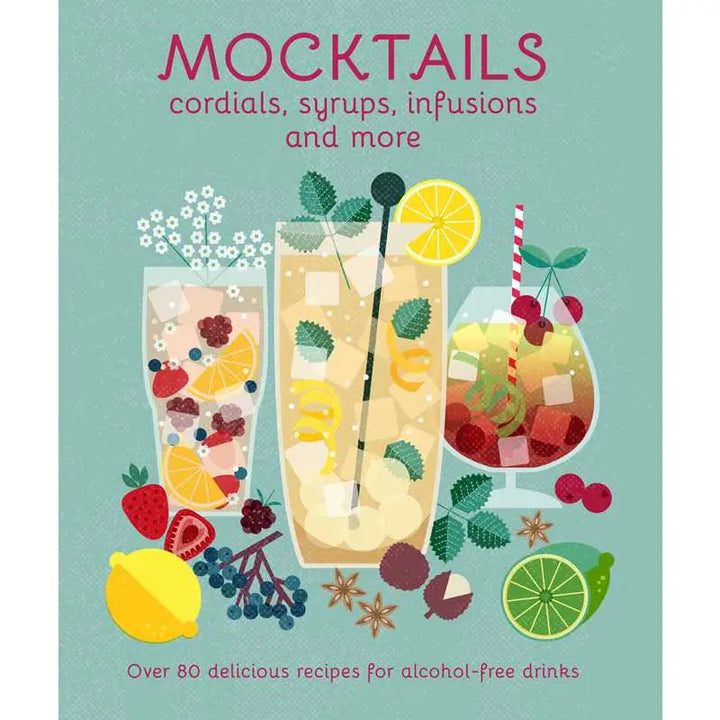 Mocktails (cordials, syrups, infusions and more)